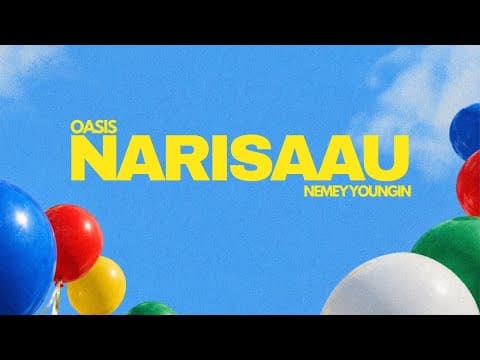 Narisaau - Oasis ft. Nemey