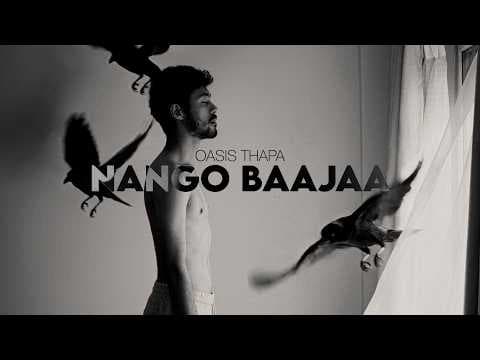 Oasis Thapa - Nango Baajaa