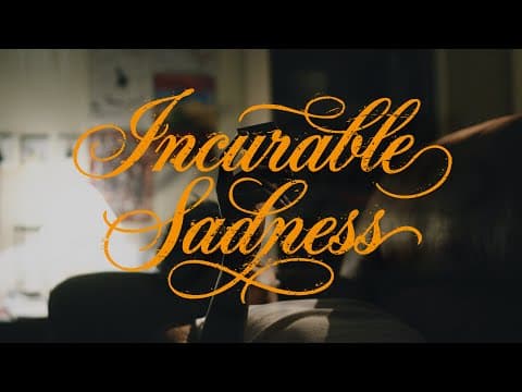 DHIRAJ - Incurable Sadness