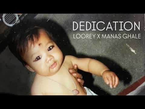 Dedication - Loorey X Manas Ghale ( Prod by @YogeshBeats  )