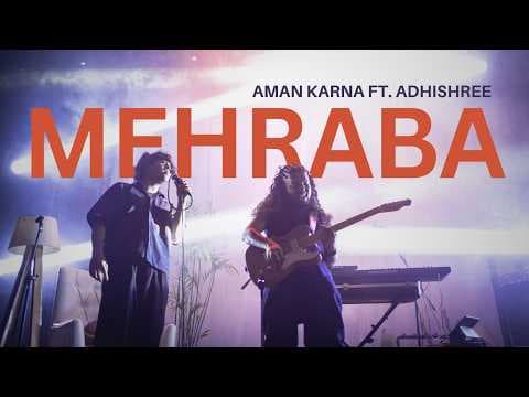 Aman Karna - Mehraba ft. Adhishree (Live)