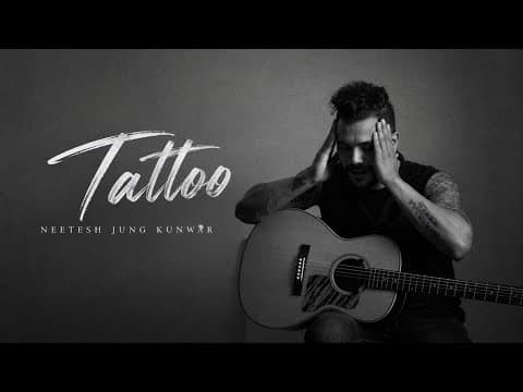 Tattoo (ट्याटु) - Neetesh Jung Kunwar